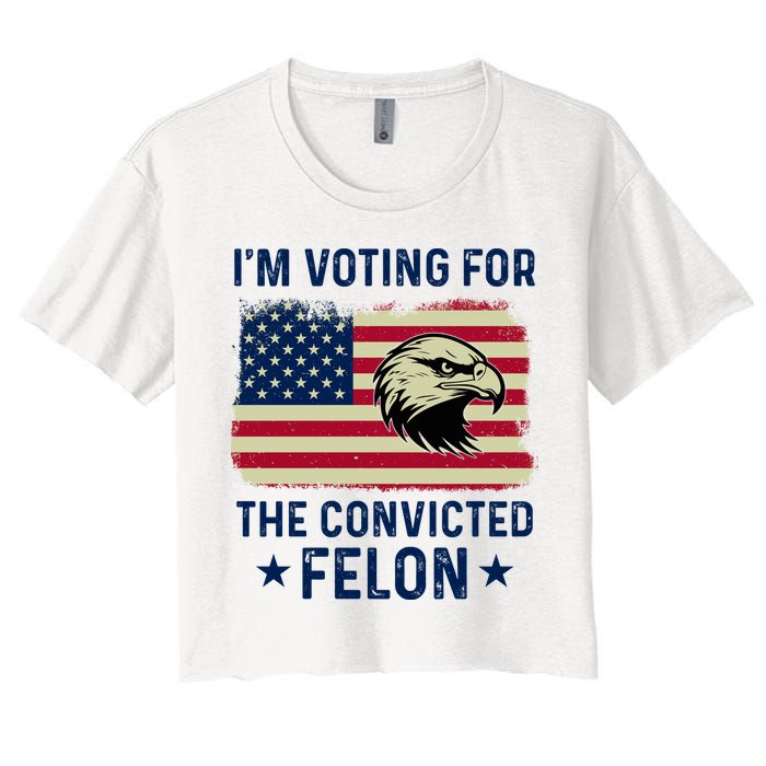 Im Voting For The Convicted Felon Usa Eagle Crop Top