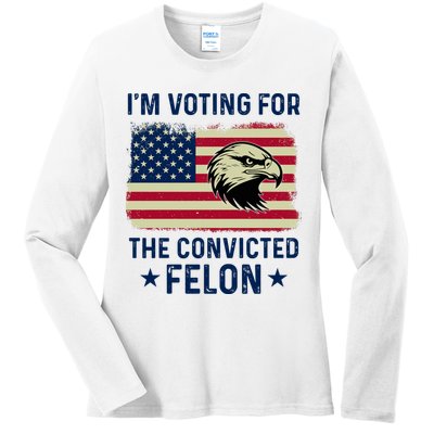 Im Voting For The Convicted Felon Usa Eagle Ladies Long Sleeve Shirt