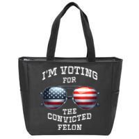 IM Voting For The Convicted Funny Fellon 2024 Election Zip Tote Bag