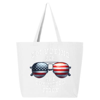 IM Voting For The Convicted Funny Fellon 2024 Election 25L Jumbo Tote