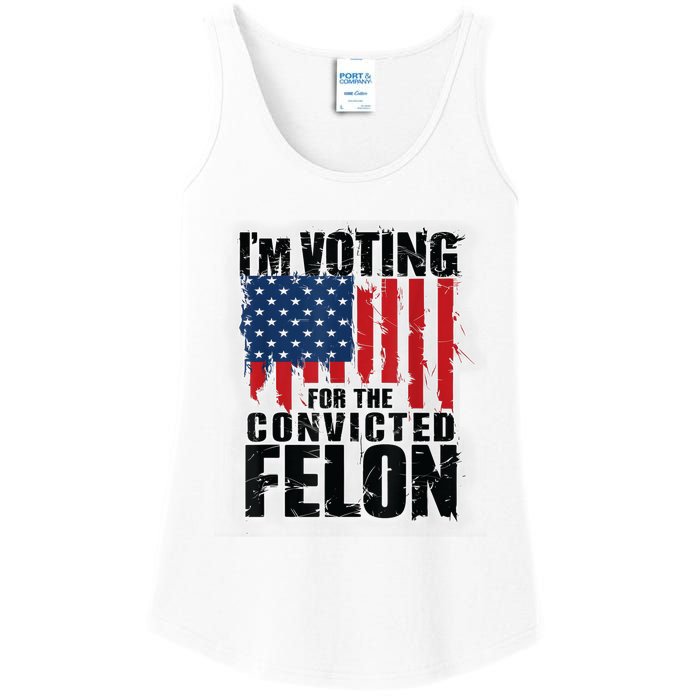 Im Voting For The Convicted Felon Funny Pro Trump 2024 Ladies Essential Tank