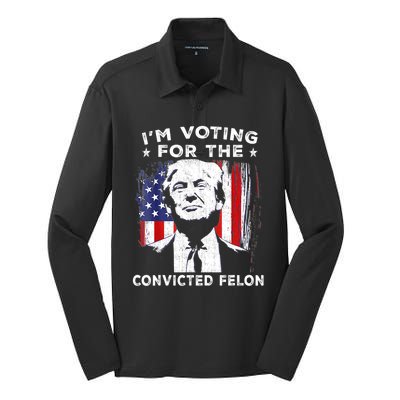 Im Voting For The Convicted Felon Funny Pro Trump 2024 Silk Touch Performance Long Sleeve Polo