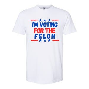 IM Voting For The Felon 2024 Trump Convict 34 Counts Usa Softstyle CVC T-Shirt