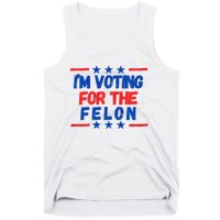 IM Voting For The Felon 2024 Trump Convict 34 Counts Usa Tank Top