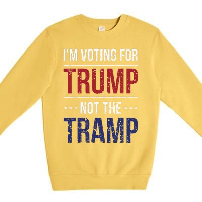 IM Voting For Trump Not The Tramp Premium Crewneck Sweatshirt