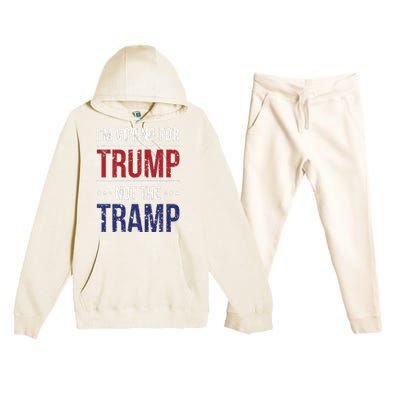 IM Voting For Trump Not The Tramp Premium Hooded Sweatsuit Set