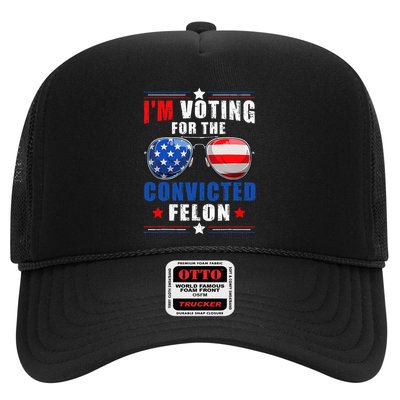 IM Voting For The Convicted Felon Trucker Hat
