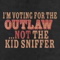 Im Voting For The Outlaw Not The Ki D Sniffer Cool Comfort Performance Bucket Hat