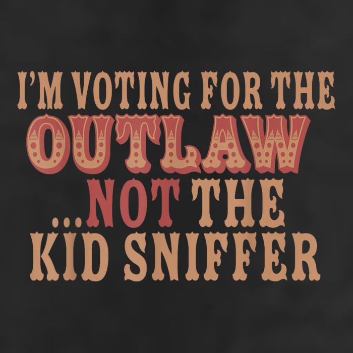 Im Voting For The Outlaw Not The Ki D Sniffer Cool Comfort Performance Bucket Hat