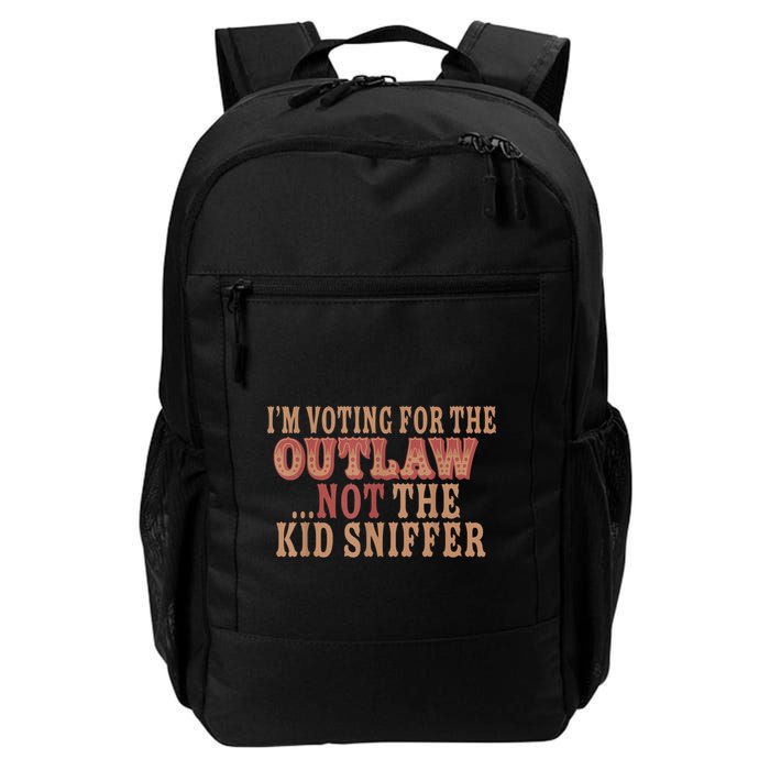 Im Voting For The Outlaw Not The Ki D Sniffer Backpack