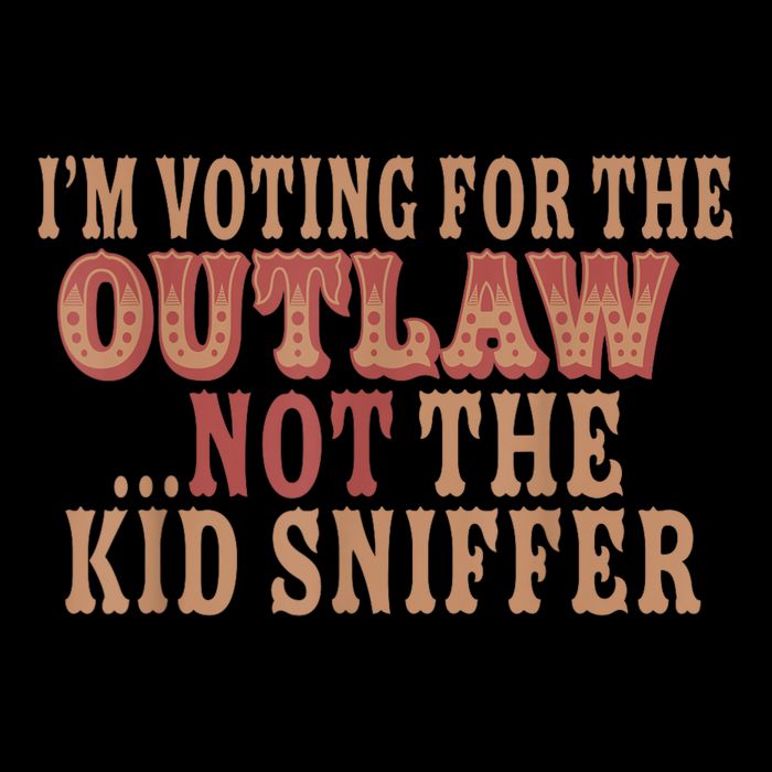 Im Voting For The Outlaw Not The Ki D Sniffer Sustainable Bucket Hat