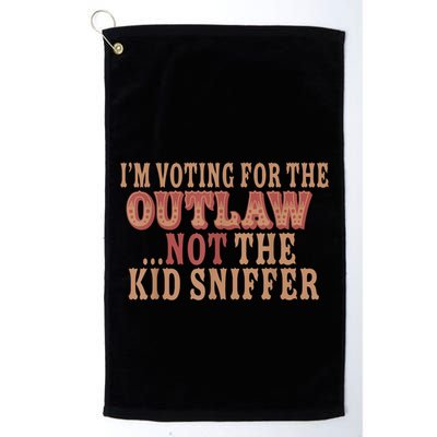 Im Voting For The Outlaw Not The Ki D Sniffer Golf Towel