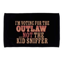Im Voting For The Outlaw Not The Ki D Sniffer Microfiber Hand Towel