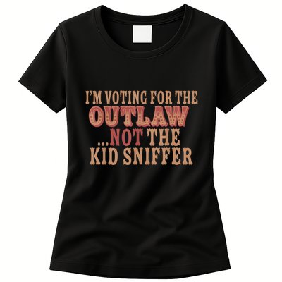 Im Voting For The Outlaw Not The Ki D Sniffer Womens T-Shirt