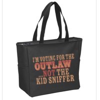 Im Voting For The Outlaw Not The Ki D Sniffer Zip Tote Bag