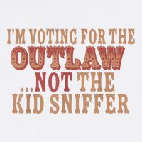 Im Voting For The Outlaw Not The Ki D Sniffer Garment-Dyed Sweatshirt
