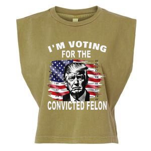 IM Voting For The Convicted Felon 2024 Funny Pro Trump Garment-Dyed Women's Muscle Tee