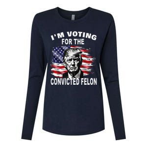 IM Voting For The Convicted Felon 2024 Funny Pro Trump Womens Cotton Relaxed Long Sleeve T-Shirt