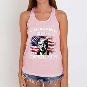 IM Voting For The Convicted Felon 2024 Funny Pro Trump Women's Knotted Racerback Tank