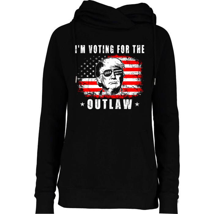 IM Voting For The Outlaw 2024 Funny Trump Womens Funnel Neck Pullover Hood