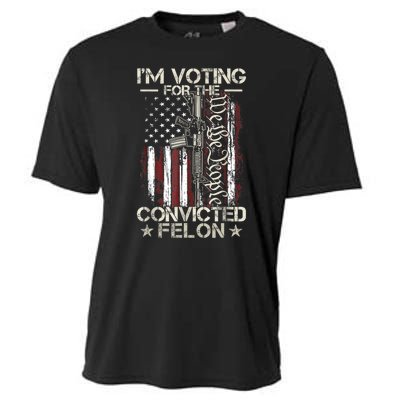 Im Voting For The Convicted Felon Funny Pro Trump 2024 Cooling Performance Crew T-Shirt