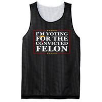 Im Voting For The Convicted Felon 2024 Funny Trump 2024 Convicted Felon Mesh Reversible Basketball Jersey Tank