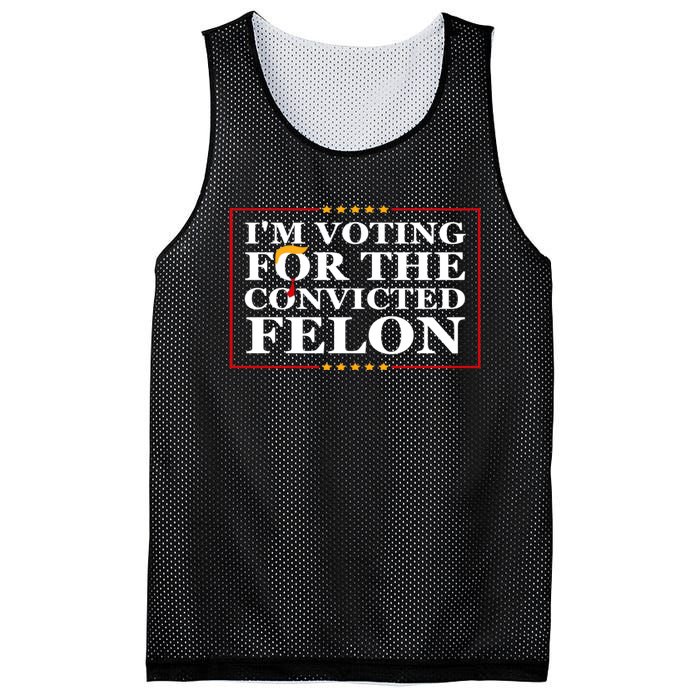 Im Voting For The Convicted Felon 2024 Funny Trump 2024 Convicted Felon Mesh Reversible Basketball Jersey Tank