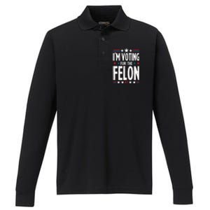 IM Voting For The Felon Trump For President 2024 Performance Long Sleeve Polo