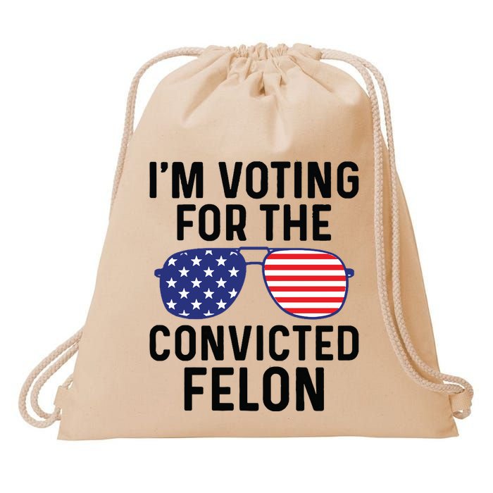 IM Voting For The Convicted Felon Drawstring Bag