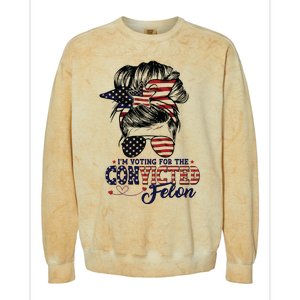 IM Voting For The Convicted Felon Colorblast Crewneck Sweatshirt