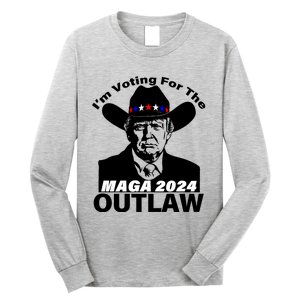 IM Voting For The Outlaw 2024 Funny Trump Long Sleeve Shirt