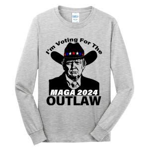 IM Voting For The Outlaw 2024 Funny Trump Tall Long Sleeve T-Shirt