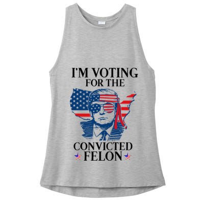 Im Voting For The Convicted Felon Funny Pro Trump 2024 Ladies PosiCharge Tri-Blend Wicking Tank