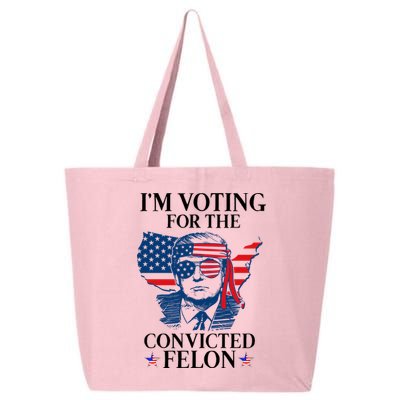 Im Voting For The Convicted Felon Funny Pro Trump 2024 25L Jumbo Tote