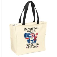 Im Voting For The Convicted Felon Funny Pro Trump 2024 Zip Tote Bag