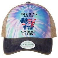 Im Voting For The Convicted Felon Funny Pro Trump 2024 Legacy Tie Dye Trucker Hat
