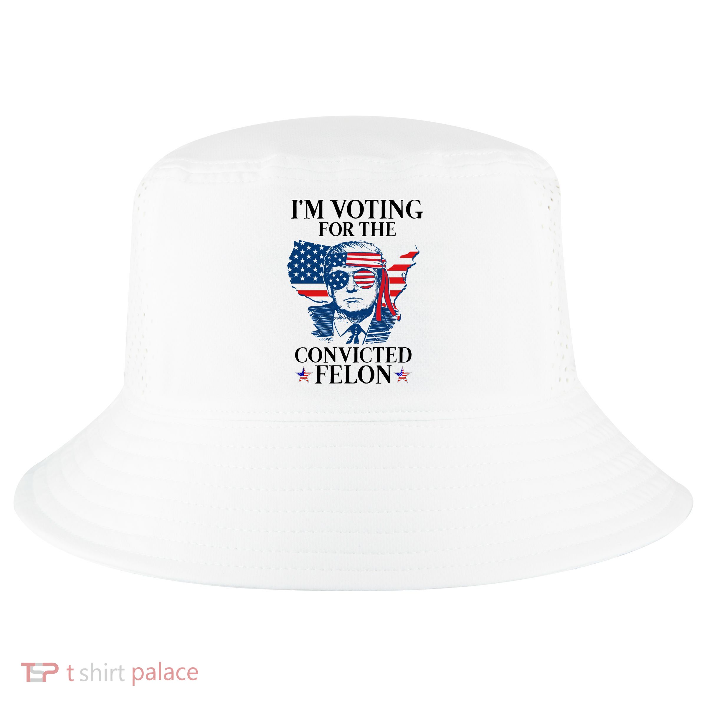 Im Voting For The Convicted Felon Funny Pro Trump 2024 Cool Comfort Performance Bucket Hat