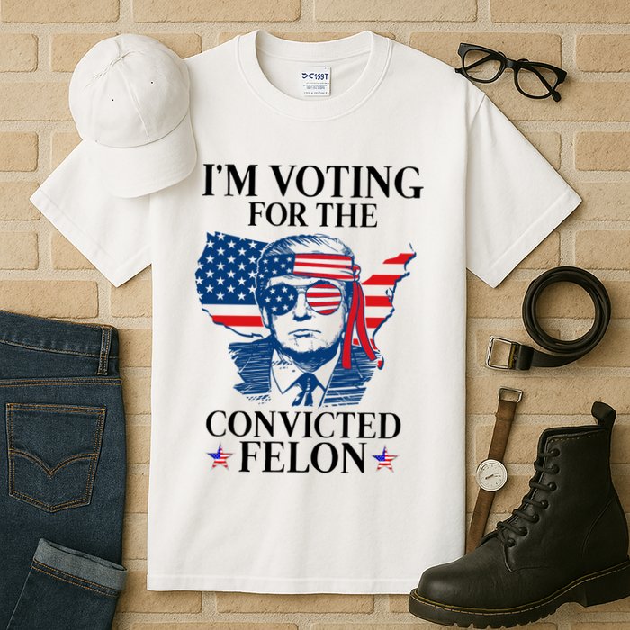 Im Voting For The Convicted Felon Funny Pro Trump 2024 Tall T-Shirt