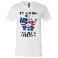 Im Voting For The Convicted Felon Funny Pro Trump 2024 V-Neck T-Shirt