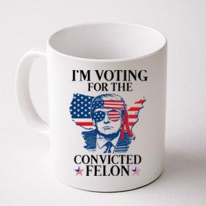 Im Voting For The Convicted Felon Funny Pro Trump 2024 Coffee Mug