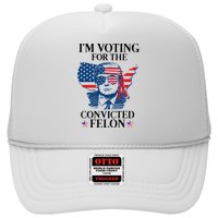 Im Voting For The Convicted Felon Funny Pro Trump 2024 Hat
