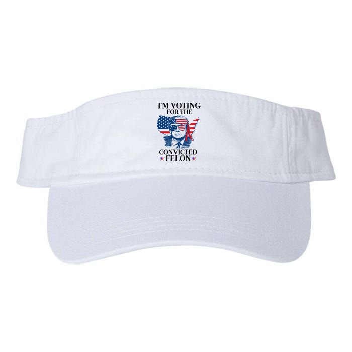 Im Voting For The Convicted Felon Funny Pro Trump 2024 Visor