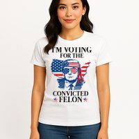 Im Voting For The Convicted Felon Funny Pro Trump 2024 Womens T-Shirt