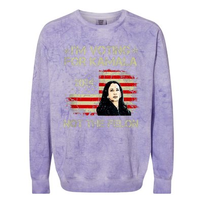 Im Voting For Kamala Harris 2024 Not The Felon Us Flag Colorblast Crewneck Sweatshirt