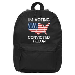 Im Voting For The Convicted Felon 16 in Basic Backpack