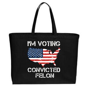 Im Voting For The Convicted Felon Cotton Canvas Jumbo Tote