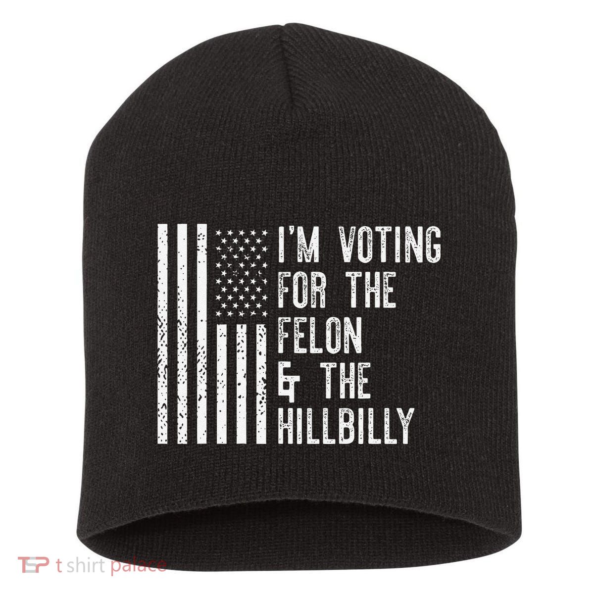 IM Voting For The Felon & The Hillbilly 2024 Pro Trump Meme Short Acrylic Beanie