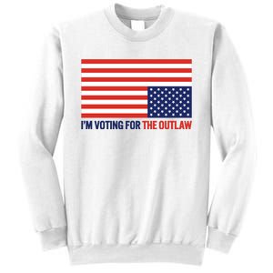 IM Voting For The Outlaw 2024 Funny Trump Sweatshirt