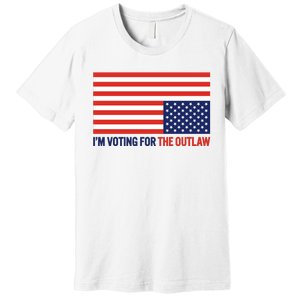 IM Voting For The Outlaw 2024 Funny Trump Premium T-Shirt