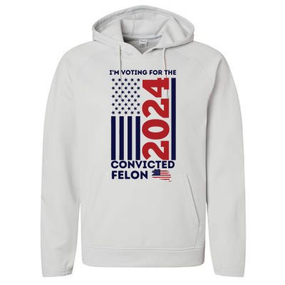 IM Voting For The Convicted Felon Performance Fleece Hoodie